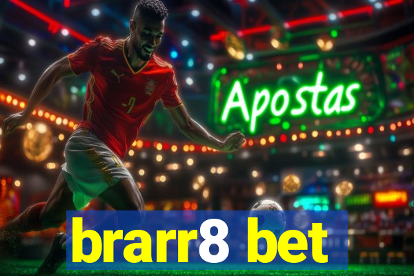 brarr8 bet